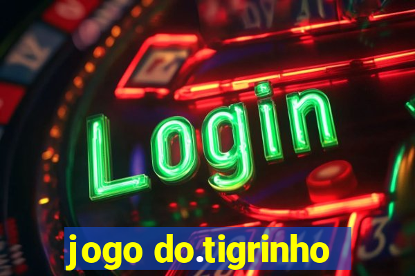 jogo do.tigrinho